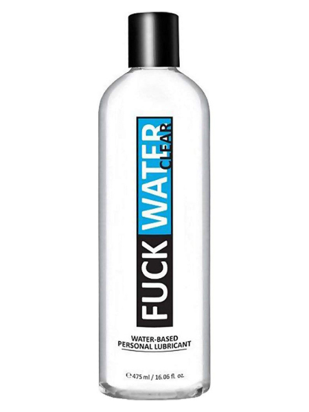 FUCK WATER  WATER BASED (CLEAR)